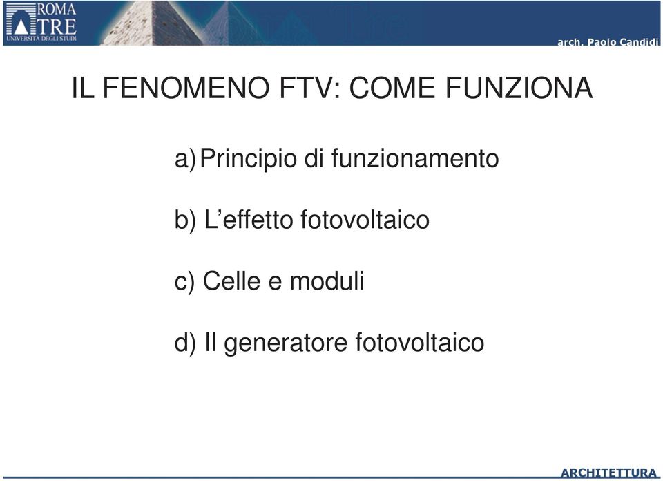 effetto fotovoltaico c) Celle e