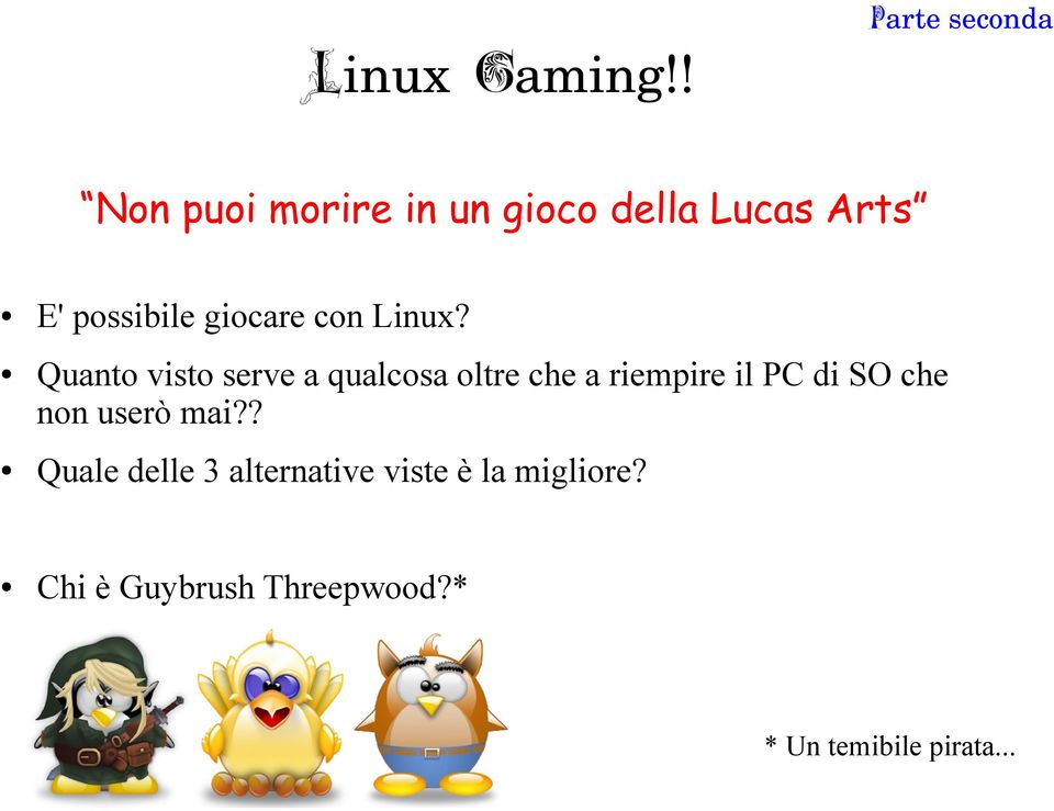 possibile giocare con Linux?