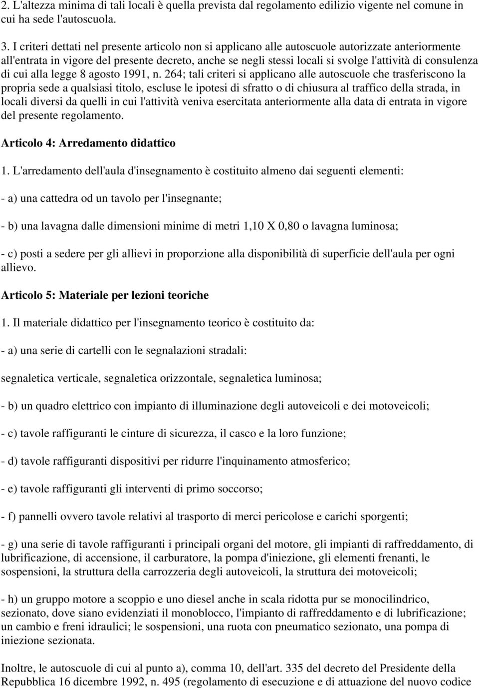 consulenza di cui alla legge 8 agosto 1991, n.