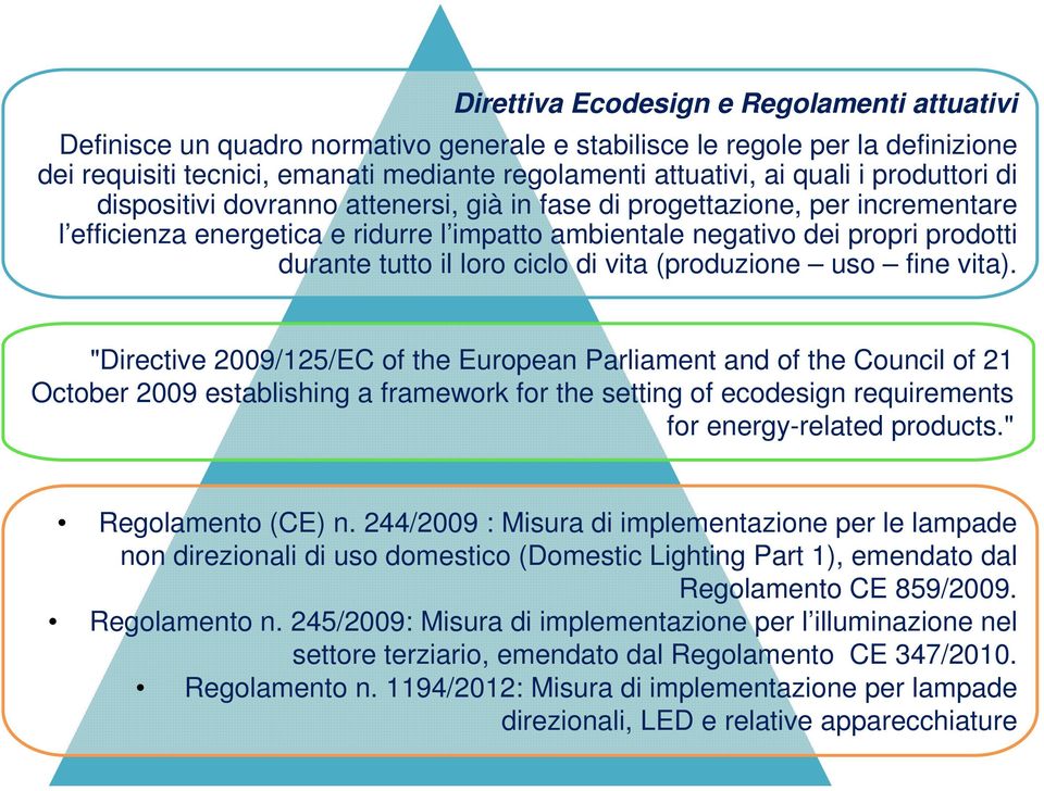 ciclo di vita (produzione uso fine vita).