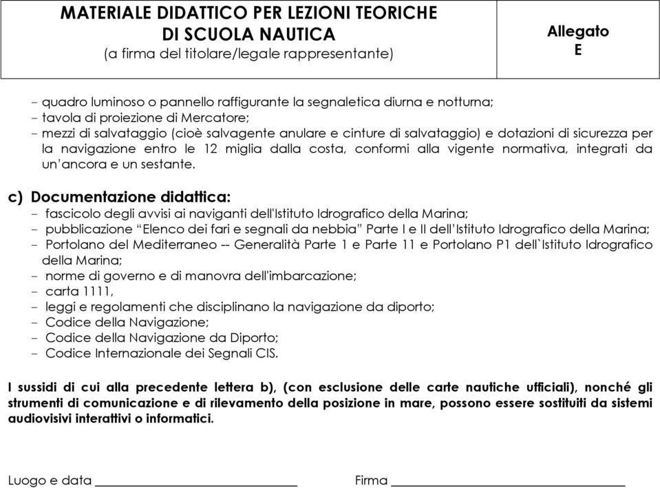 normativa, integrati da un ancora e un sestante.