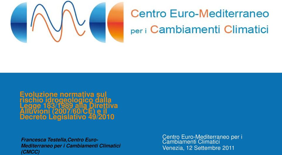 Francesca Testella,Centro Euro- Mediterraneo per i Cambiamenti Climatici