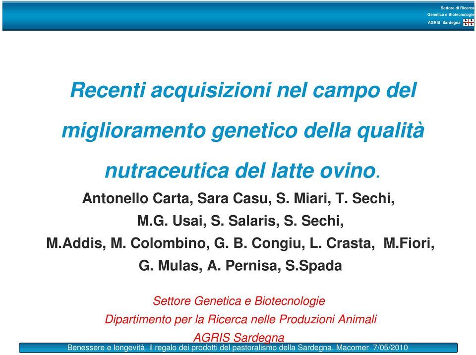 Usai, S. Salaris, S. Sechi, M.Addis, M. Colombino, G. B. Congiu, L. Crasta, M.