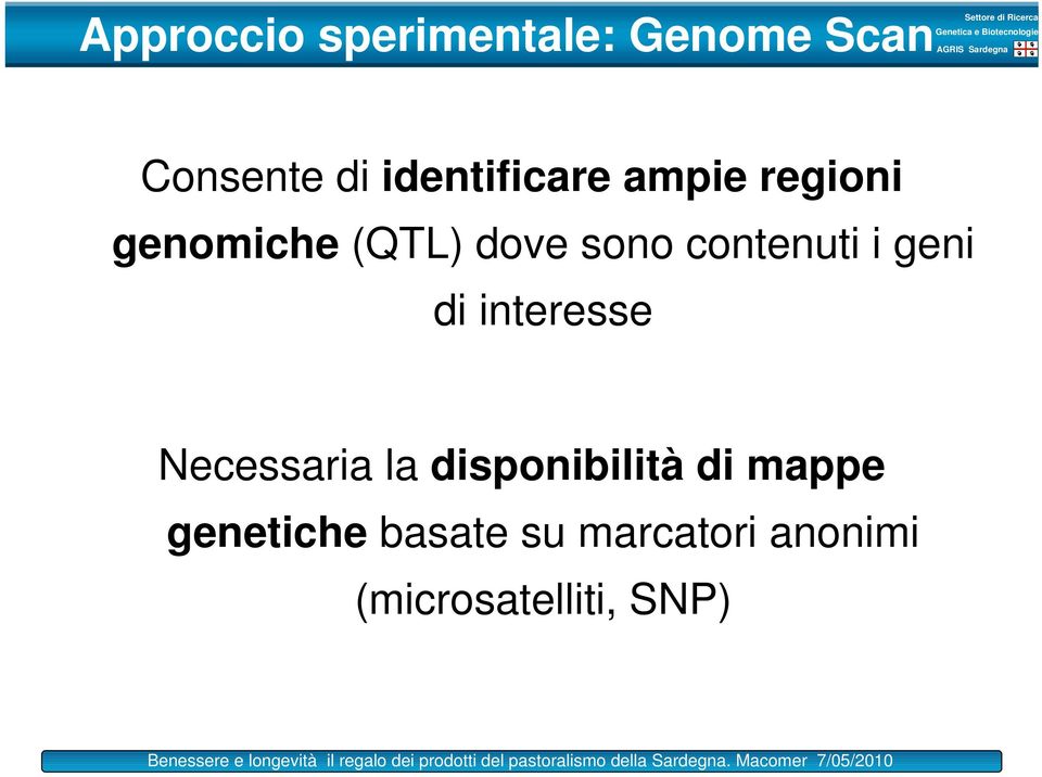 contenuti i geni di interesse Necessaria la