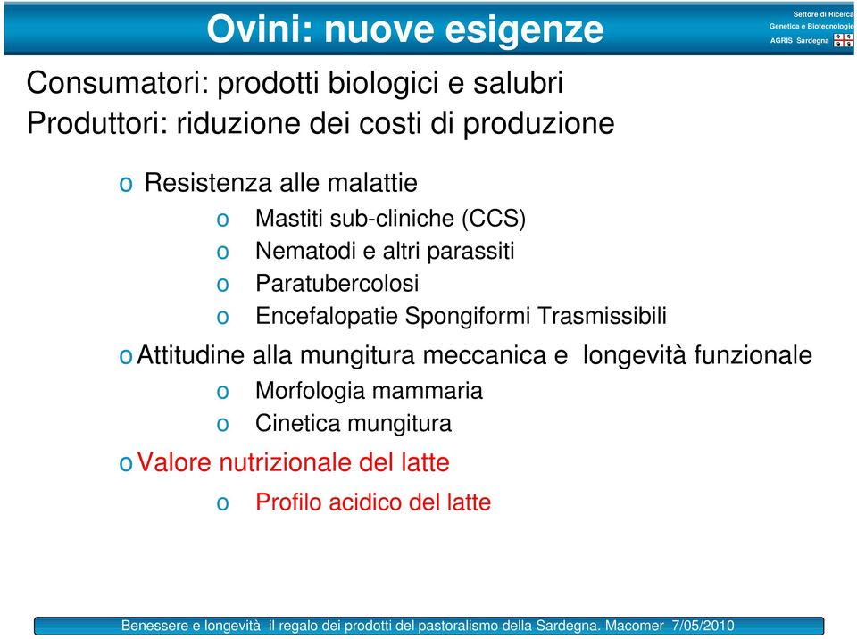 Paratubercolosi o Encefalopatie Spongiformi Trasmissibili oattitudine alla mungitura meccanica e