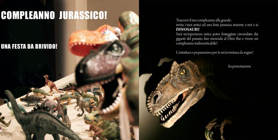 a noi e ai DINOSAURI!