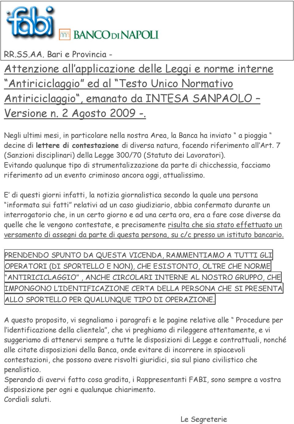 7 (Sanzioni disciplinari) della Legge 300/70 (Statuto dei Lavoratori).