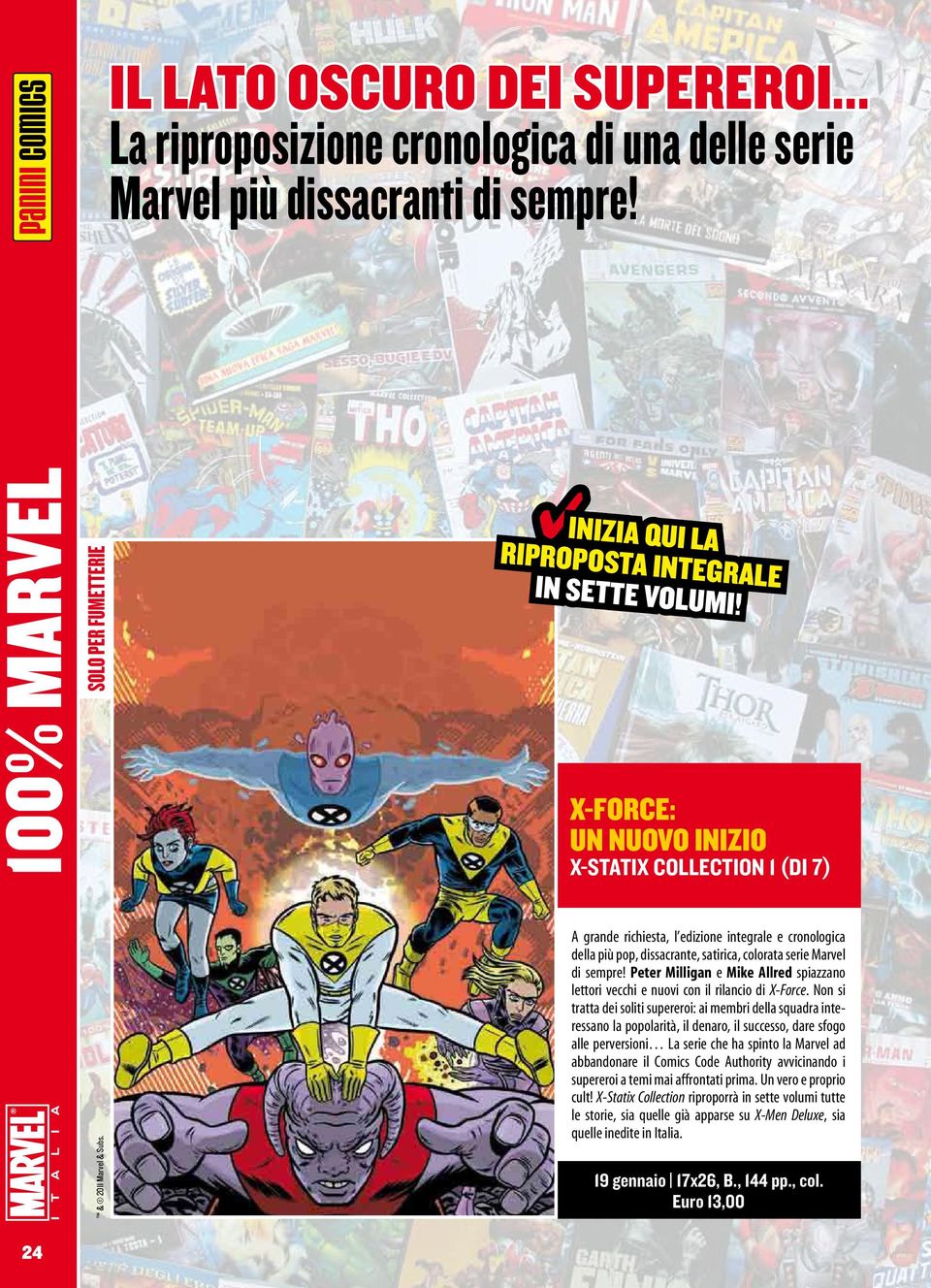 Peter Milligan e Mike Allred spiazzano lettori vecchi e nuovi con il rilancio di X-Force.