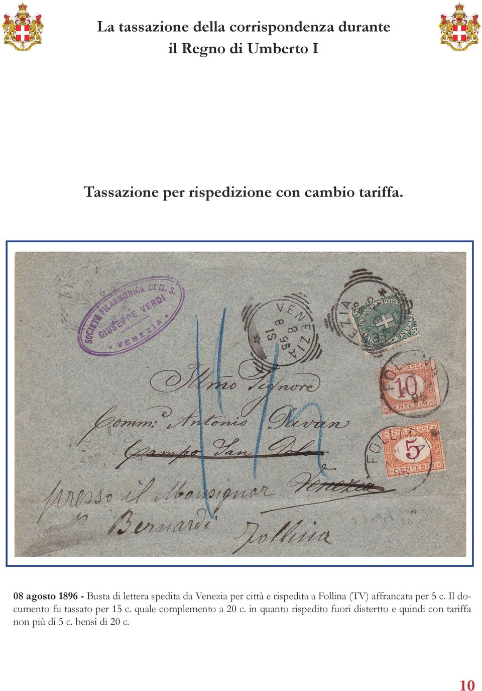 08 agosto 1896 - Busta di lettera spedita da Venezia per città e rispedita a Follina