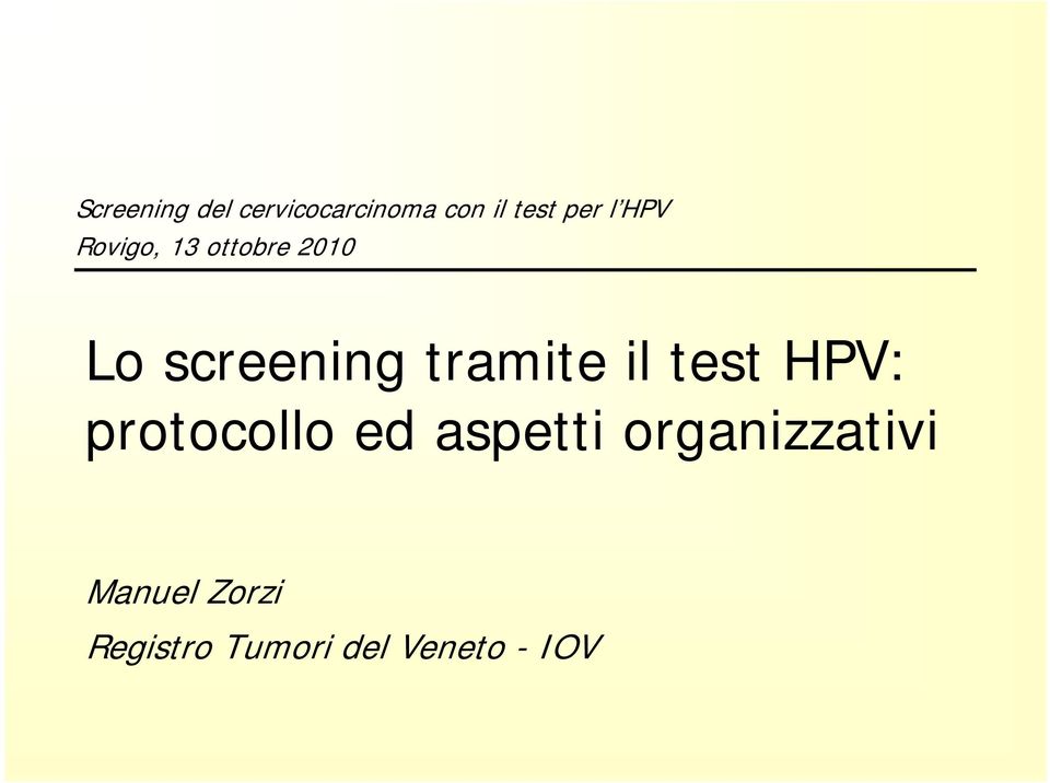 tramite il test HPV: protocollo ed aspetti