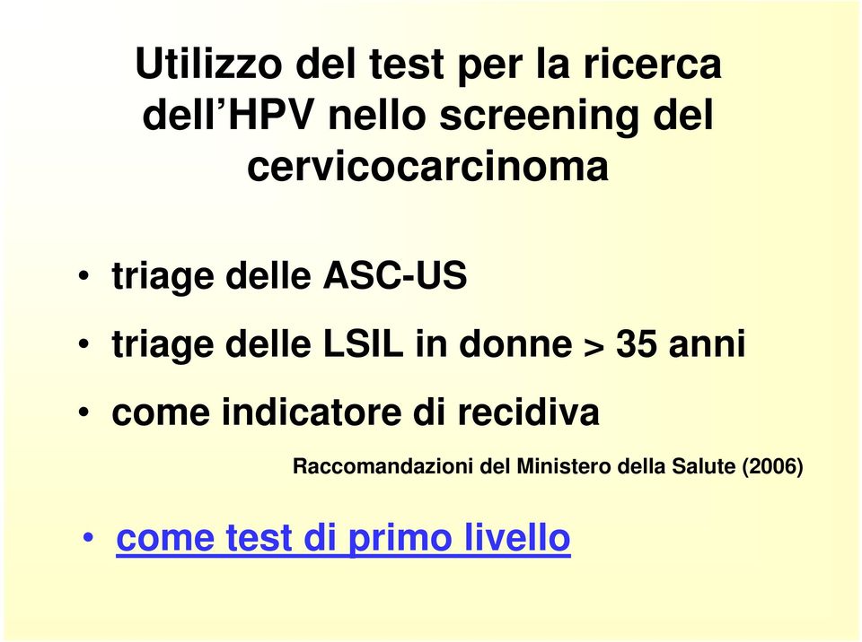 in donne > 35 anni come indicatore di recidiva