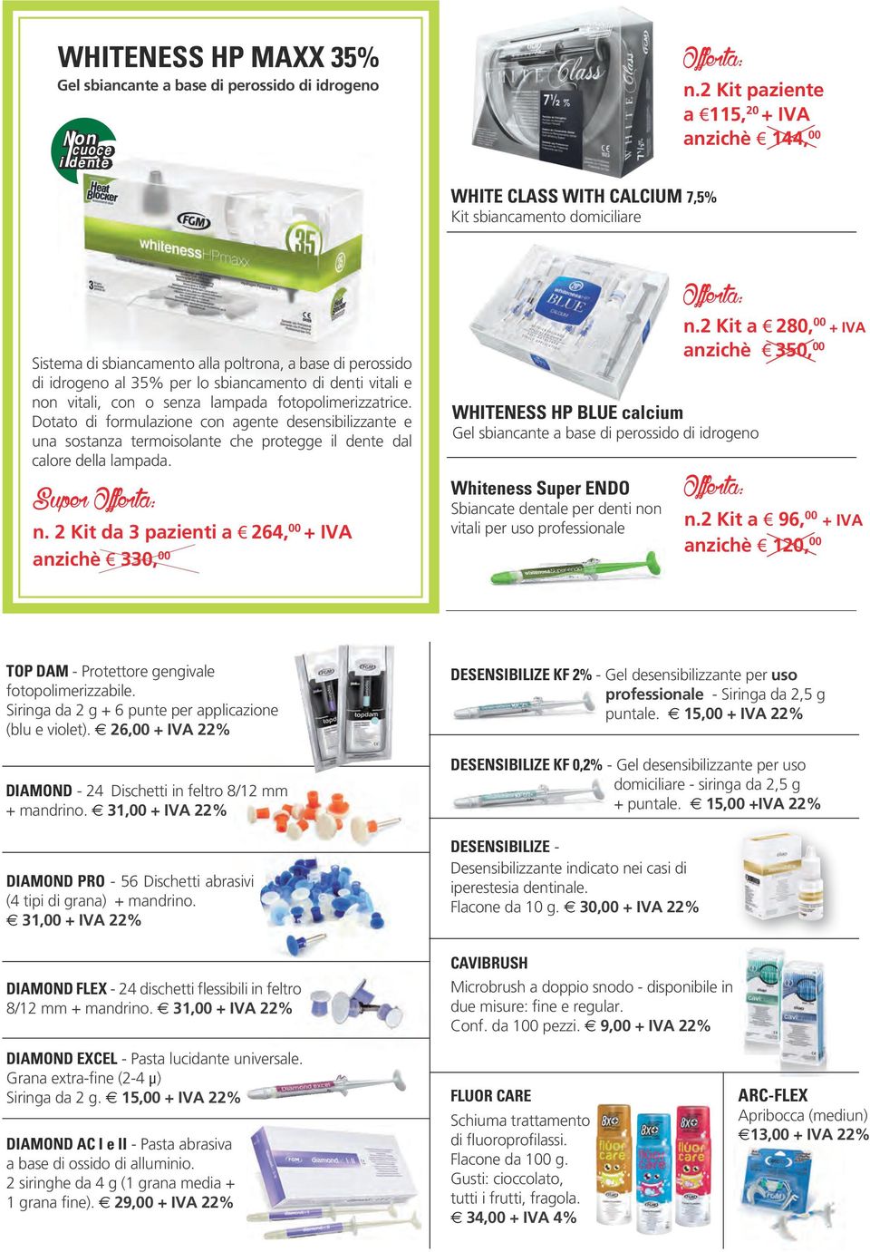 sbiancamento di denti vitali e non vitali, con o senza lampada fotopolimerizzatrice.