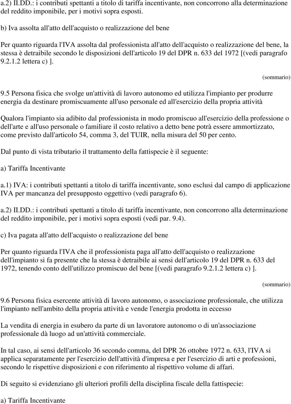 disposizioni dell'articolo 19 del DPR n. 633 del 1972 [(vedi paragrafo 9.