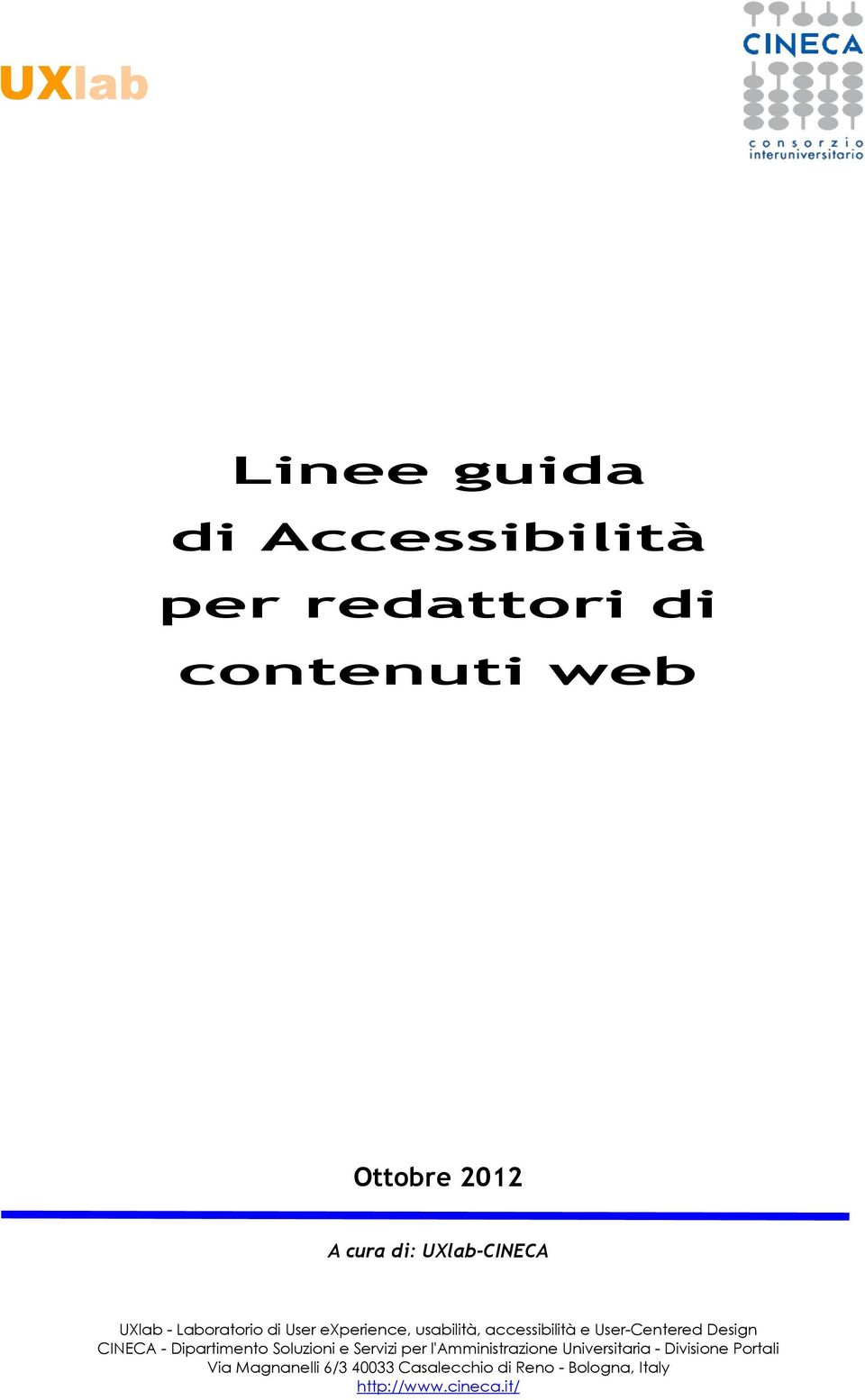 User-Centered Design CINECA - Dipartiment Sluzini e Servizi per l'amministrazine