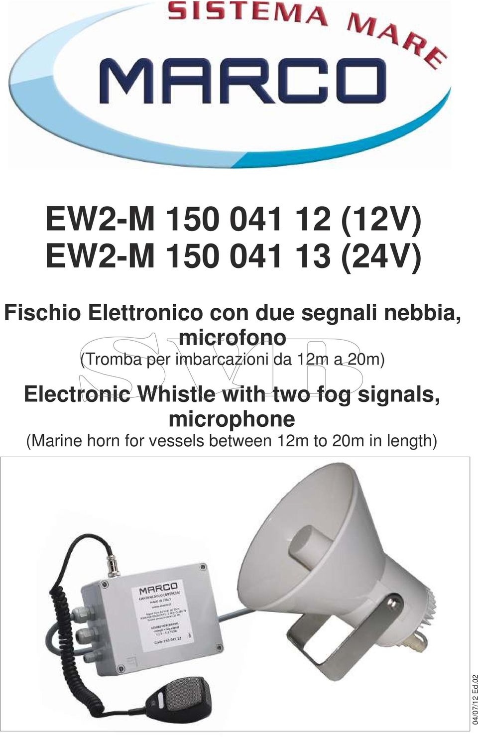 imbarcazioni da 12m a 20m) Electronic Whistle with two fog