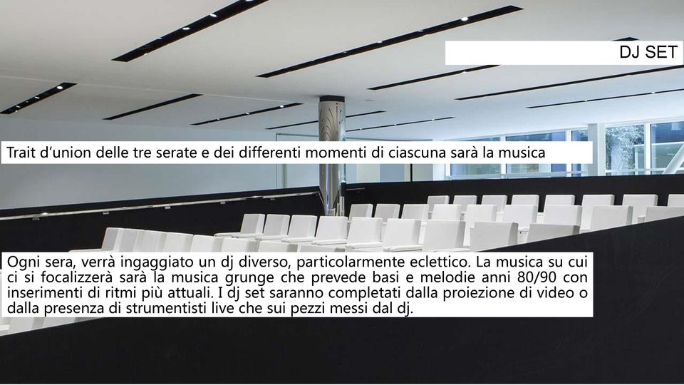 La musica su cui ci si focalizzerà sarà la musica grunge che prevede basi e melodie anni 80/90 con