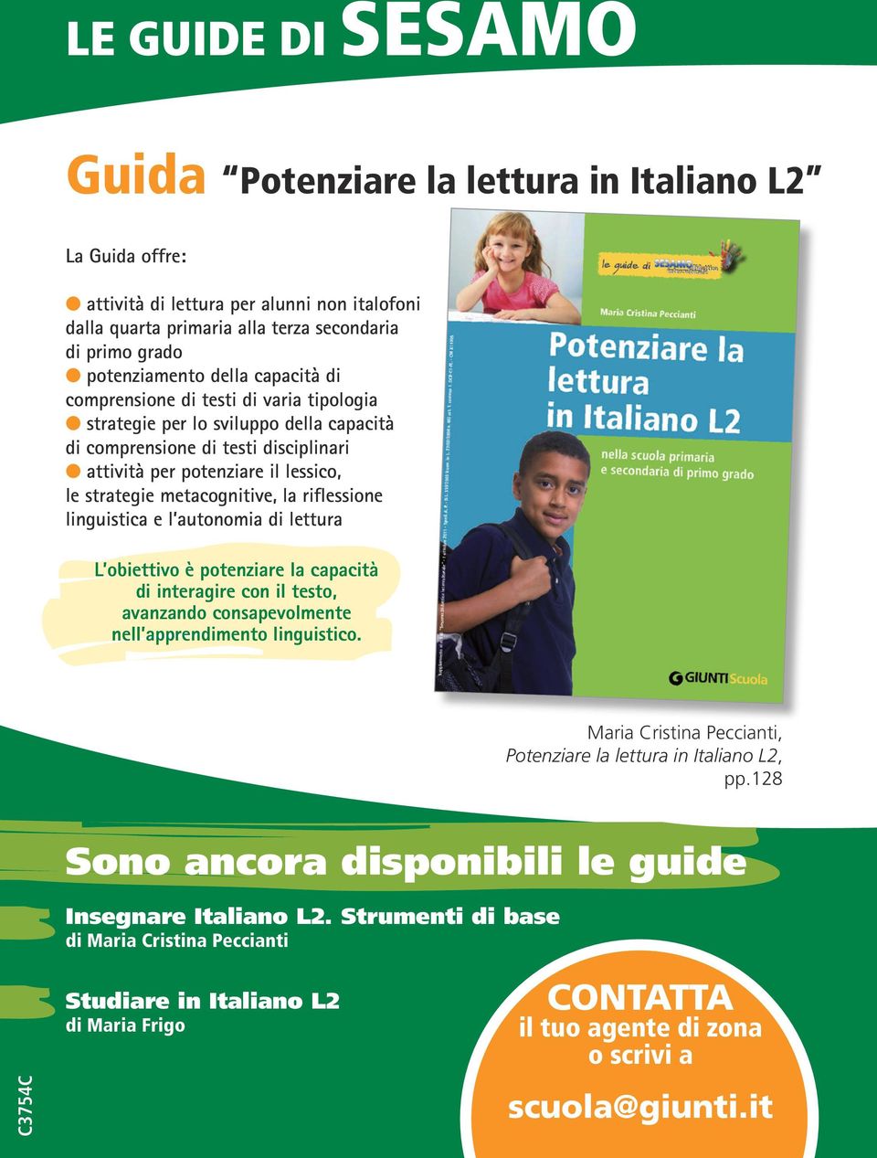 metacognitive, la riflessione linguistica e l autonomia di lettura L obiettivo è potenziare la capacità di interagire con il testo, avanzando consapevolmente nell apprendimento linguistico.