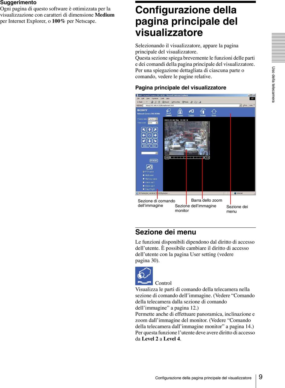 Questa sezione spiega brevemente le funzioni delle parti e dei comandi della pagina principale del visualizzatore.