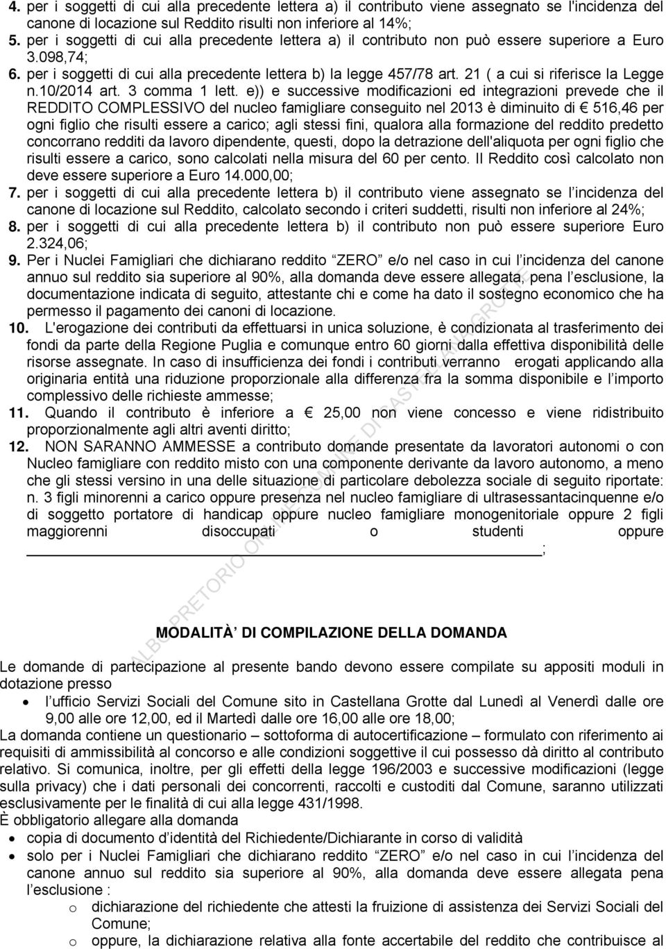 21 ( a cui si riferisce la Legge n.10/2014 art. 3 comma 1 lett.