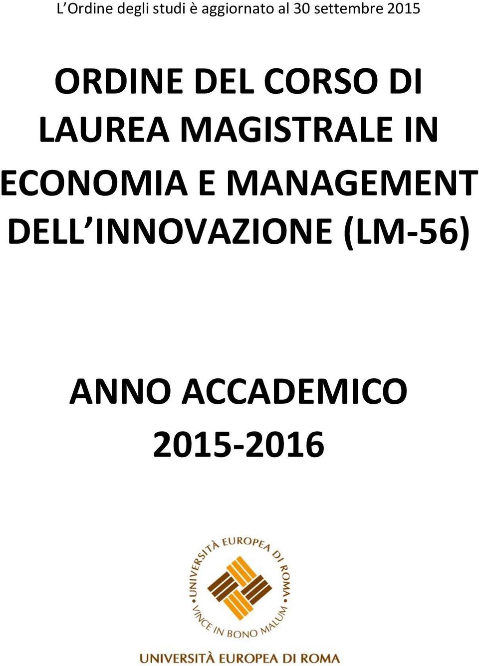 MAGISTRALE IN ECONOMIA E MANAGEMENT DELL