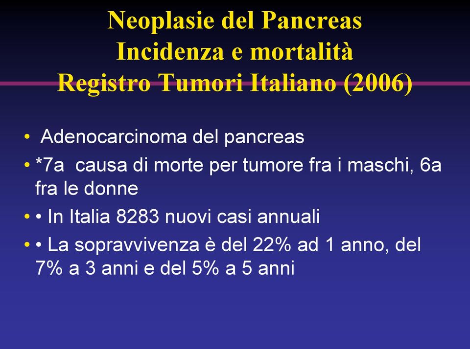 tumore fra i maschi, 6a fra le donne In Italia 8283 nuovi casi