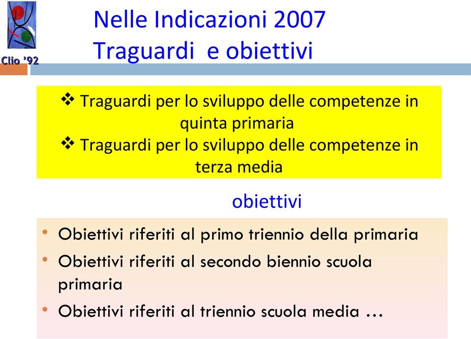 terza media obiettivi Obiettivi riferiti al primo triennio della primaria