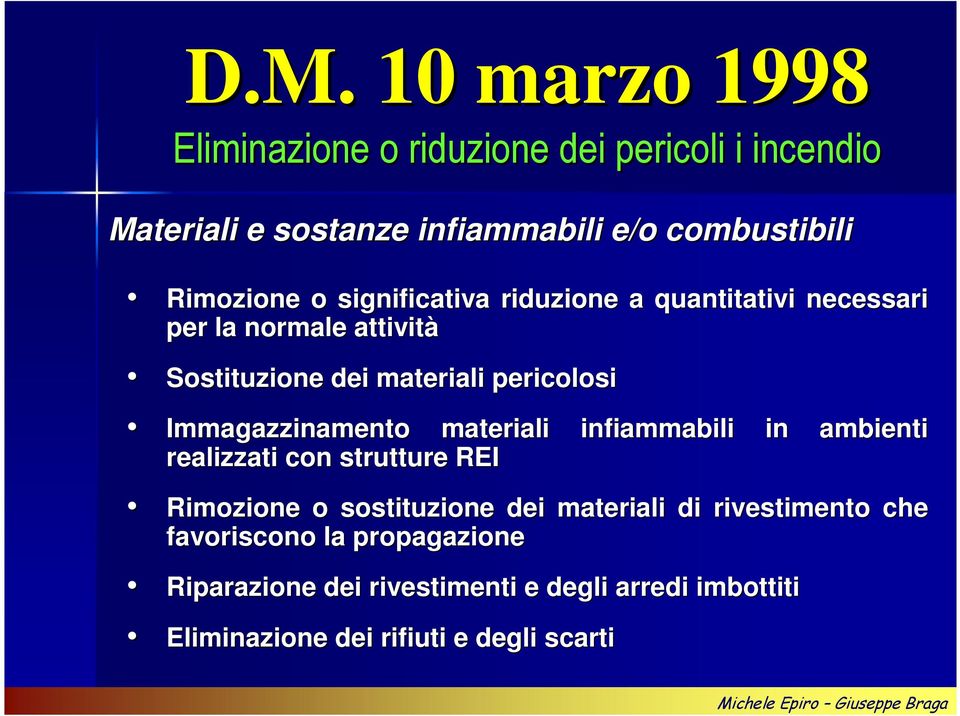 Immagazzinamento materiali infiammabili in ambienti realizzati con strutture REI Rimozione o sostituzione dei materiali di