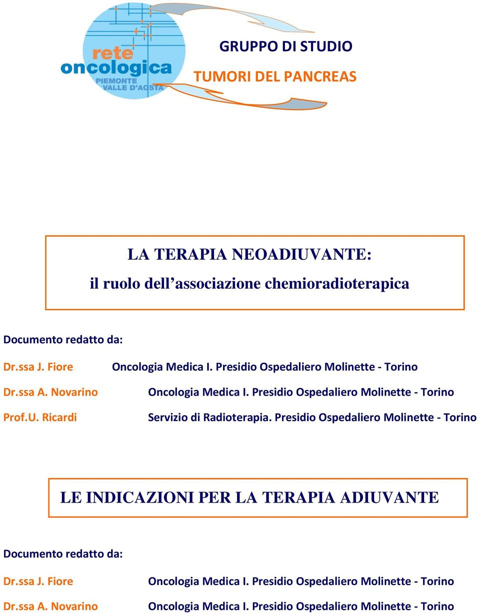 Presidio Ospedaliero Molinette - Torino Servizio di Radioterapia.