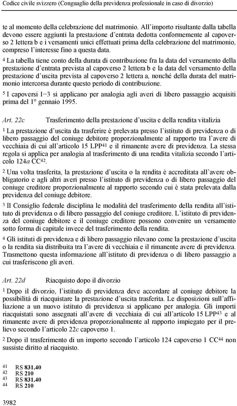 matrimonio, compreso l interesse fino a questa data.