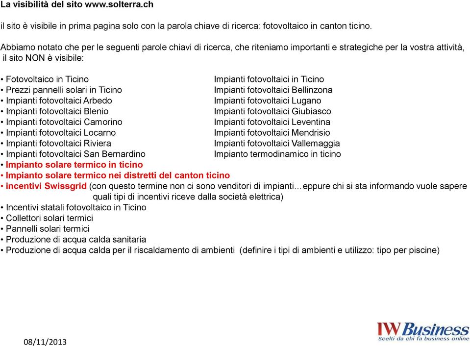 Ticino Prezzi pannelli solari in Ticino Impianti fotovoltaici Bellinzona Impianti fotovoltaici Arbedo Impianti fotovoltaici Lugano Impianti fotovoltaici Blenio Impianti fotovoltaici Giubiasco