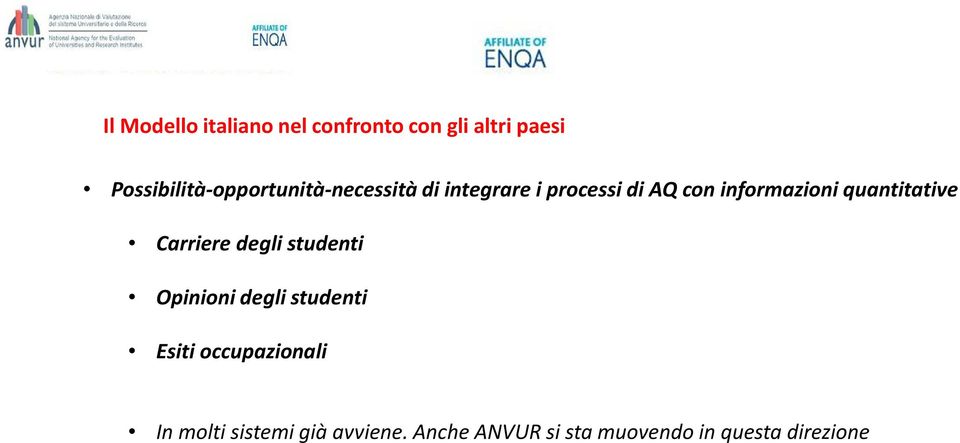 informazioni quantitative Carriere degli studenti Opinioni degli studenti