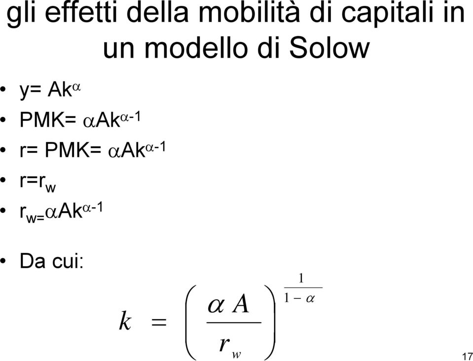 PMK= αak α-1 r=r w r w= αak α-1 un