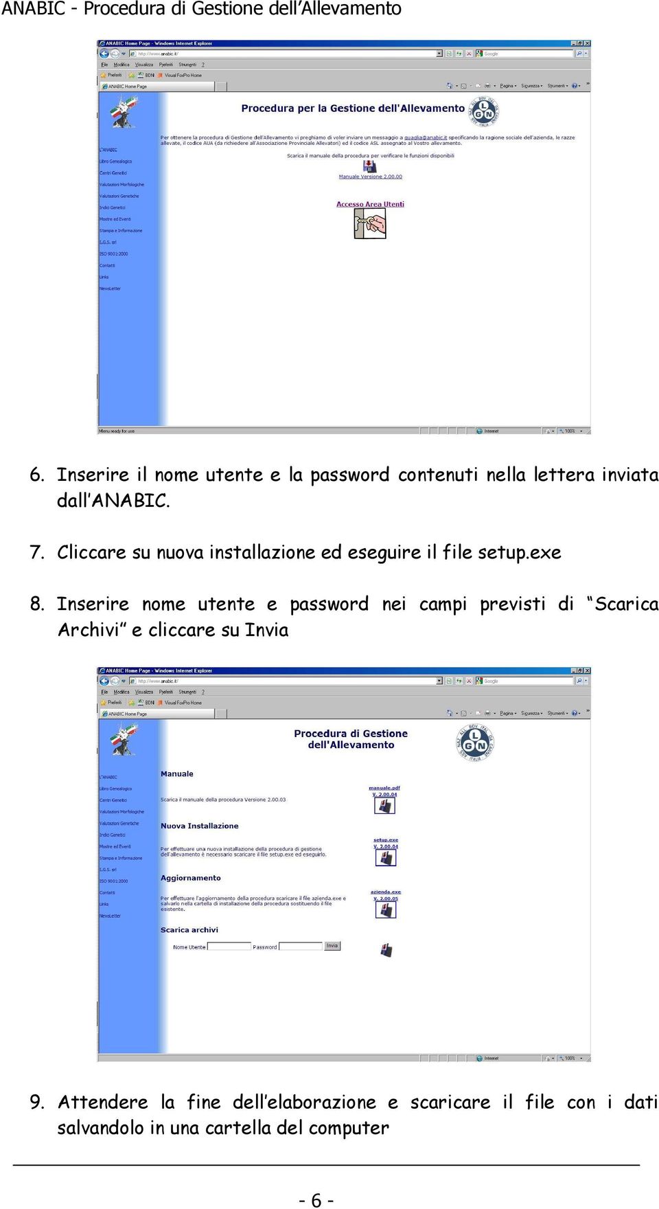 Inserire nome utente e password nei campi previsti di Scarica Archivi e cliccare su Invia