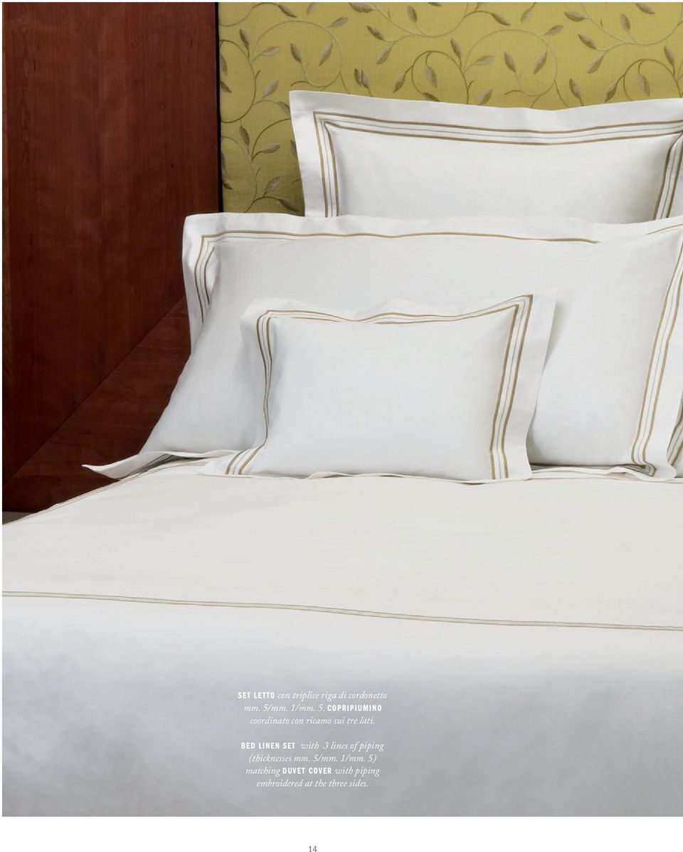 BED LINEN SET with 3 lines of piping (thicknesses mm. 5/mm.