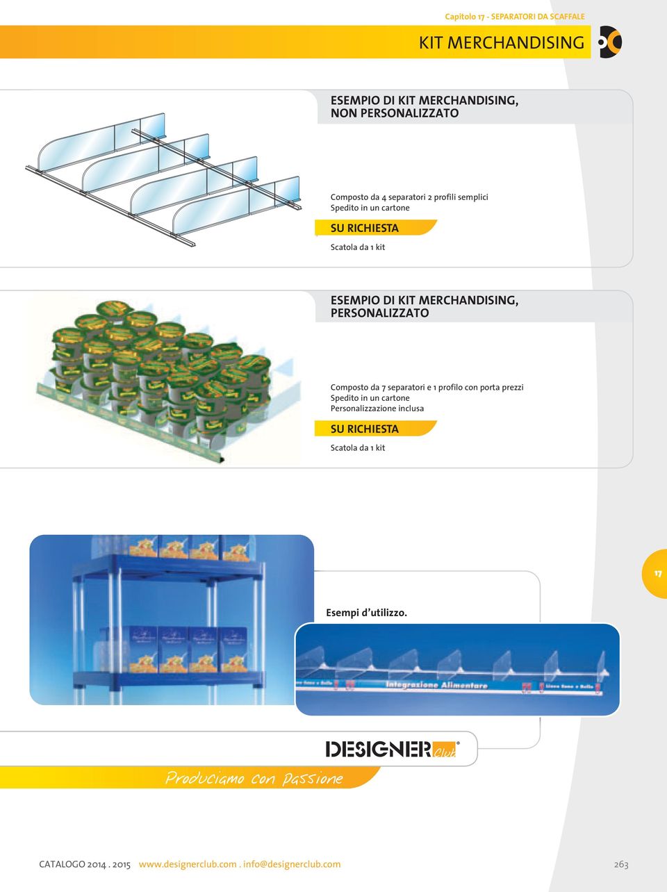 MERCHANDISING, PERSONALIZZATO Composto da 7 separatori e 1 profilo con porta prezzi Spedito in