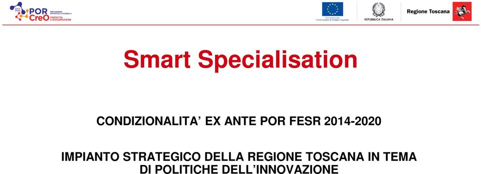 STRATEGICO DELLA REGIONE TOSCANA IN