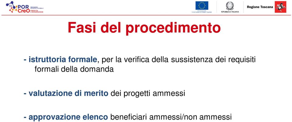 della domanda - valutazione di merito dei progetti