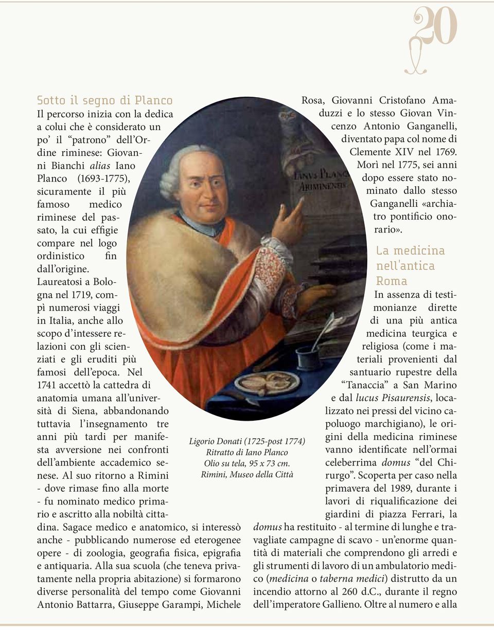 Laureatosi a Bologna nel 1719, compì numerosi viaggi in Italia, anche allo scopo d intessere relazioni con gli scienziati e gli eruditi più famosi dell epoca.