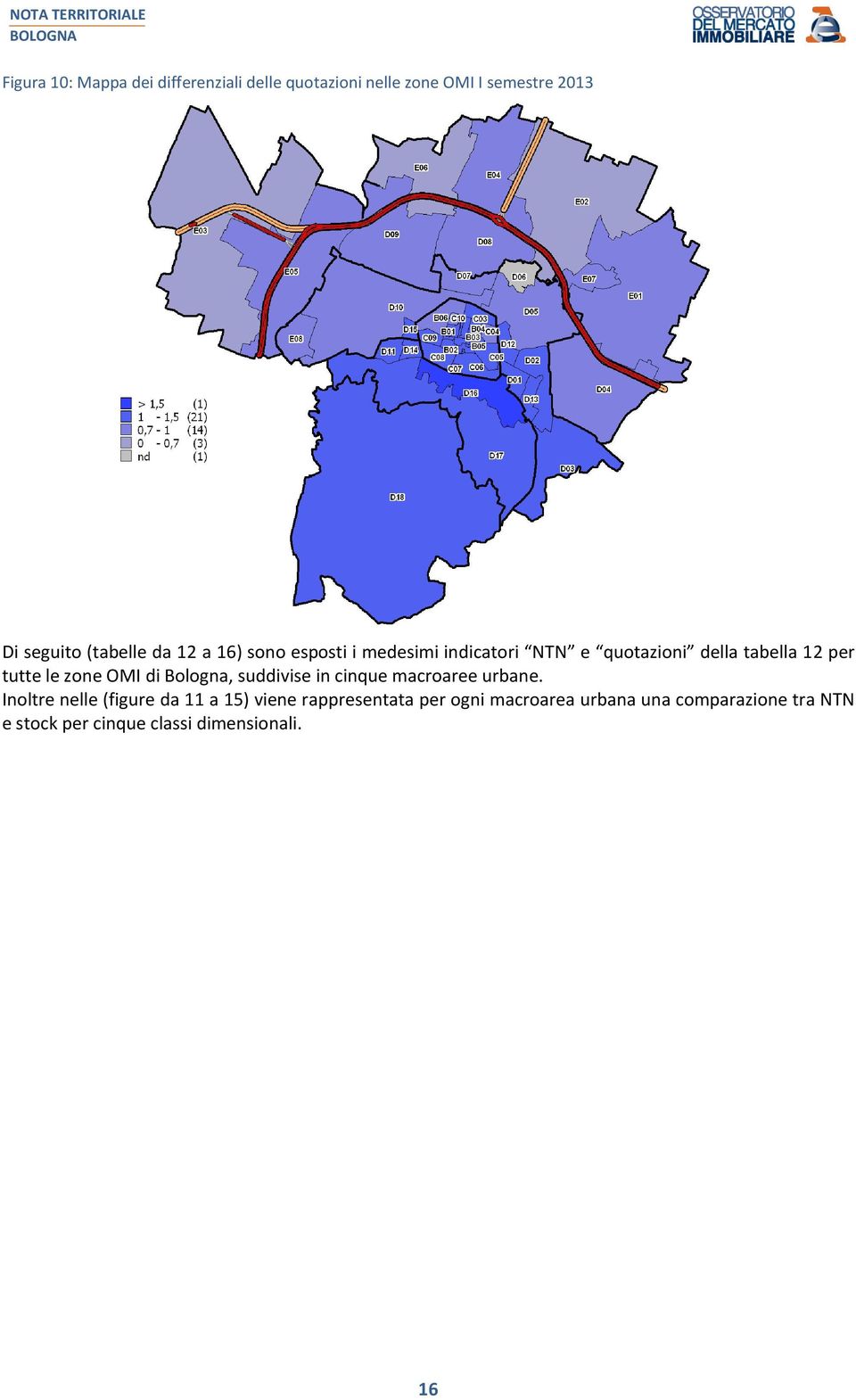 di Bologna, suddivise in cinque macroaree urbane.