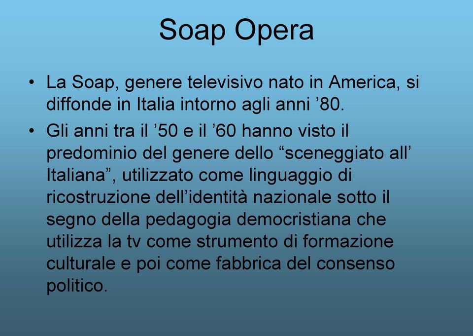 utilizzato come linguaggio di ricostruzione dell identità nazionale sotto il segno della pedagogia