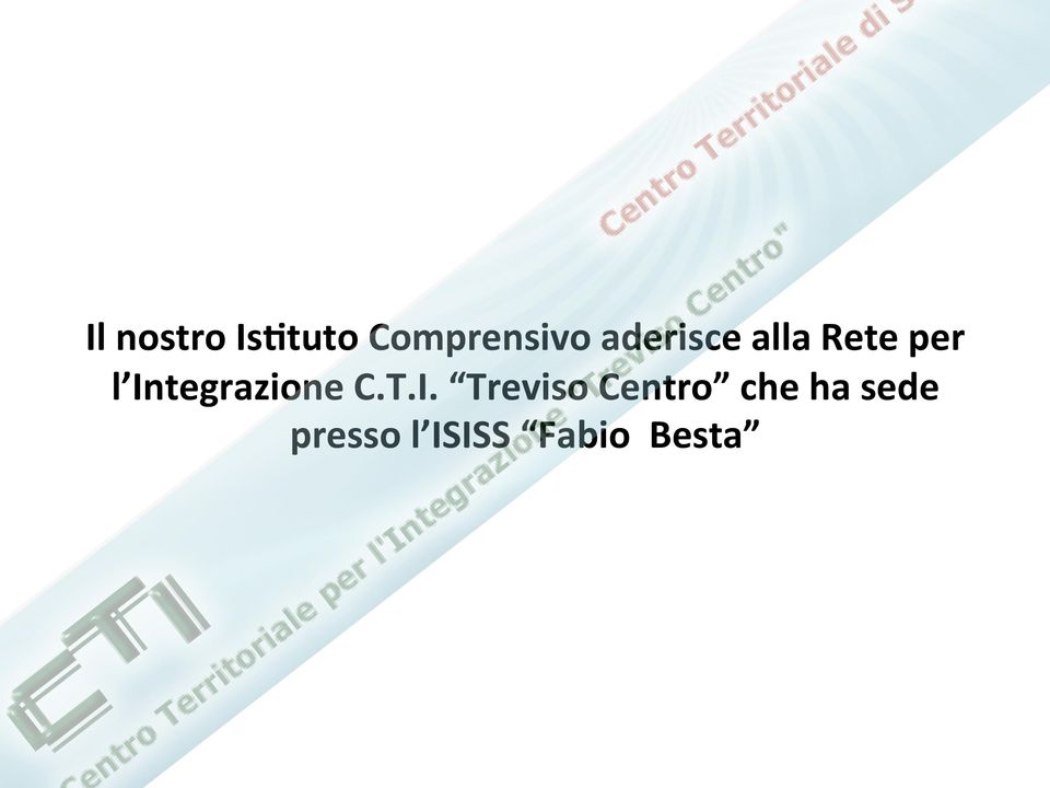 Integrazione C.T.I. Treviso
