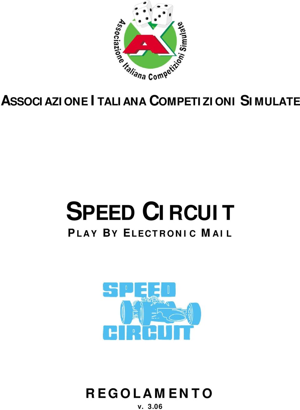 SPEED CIRCUIT P LAY B Y E