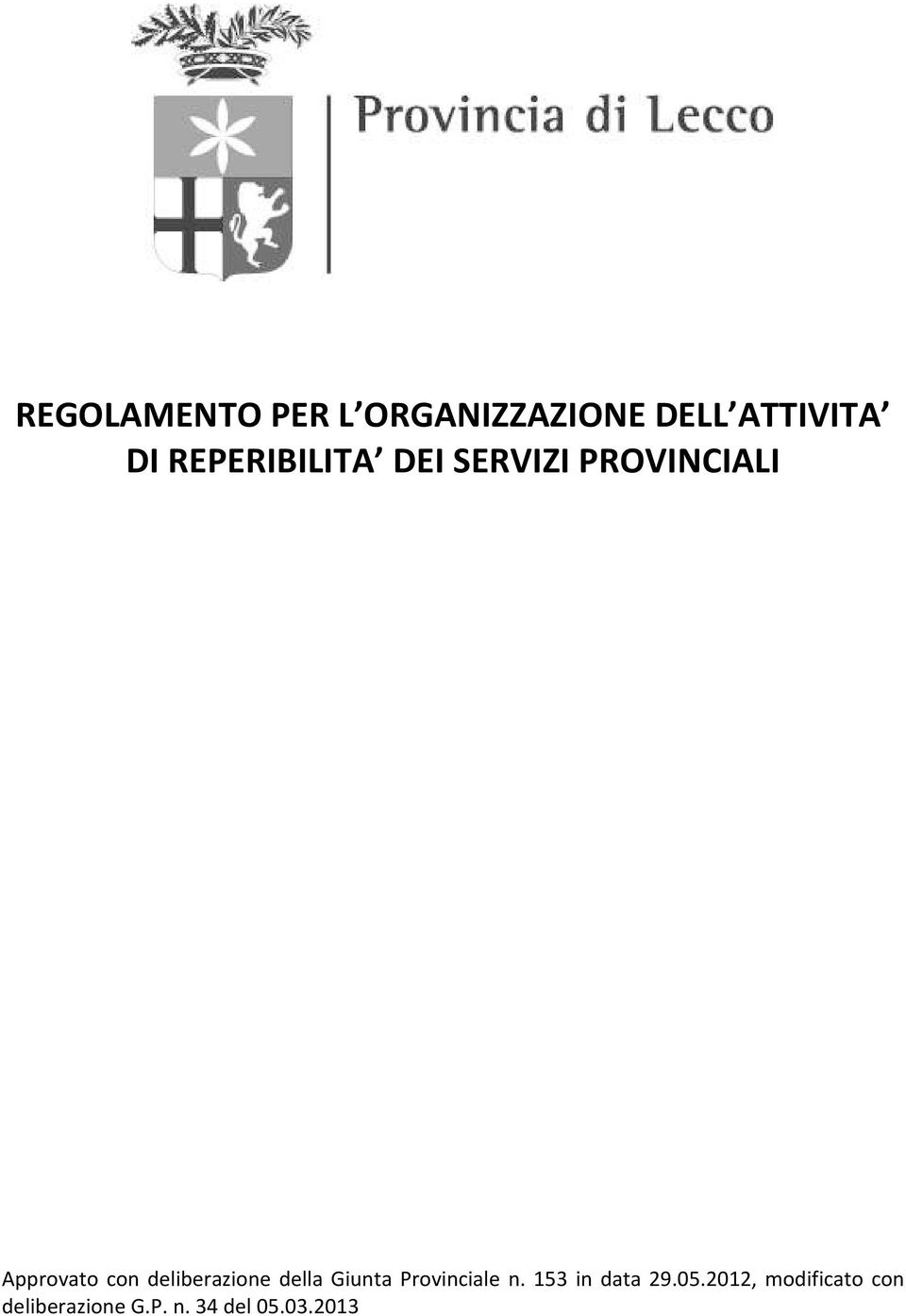 deliberazione della Giunta Provinciale n.