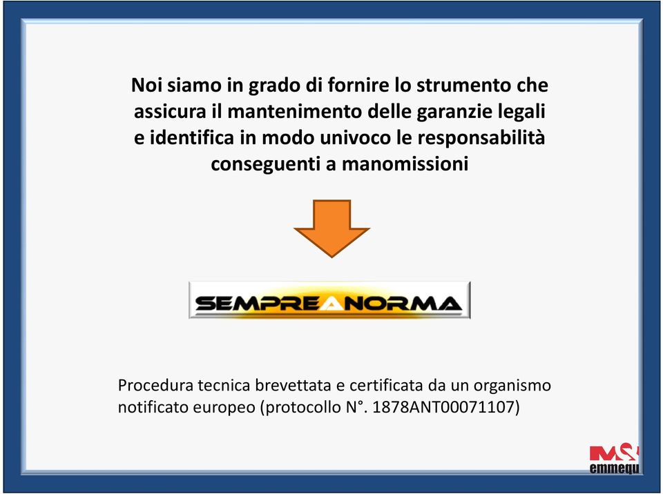 responsabilità conseguenti a manomissioni Procedura tecnica