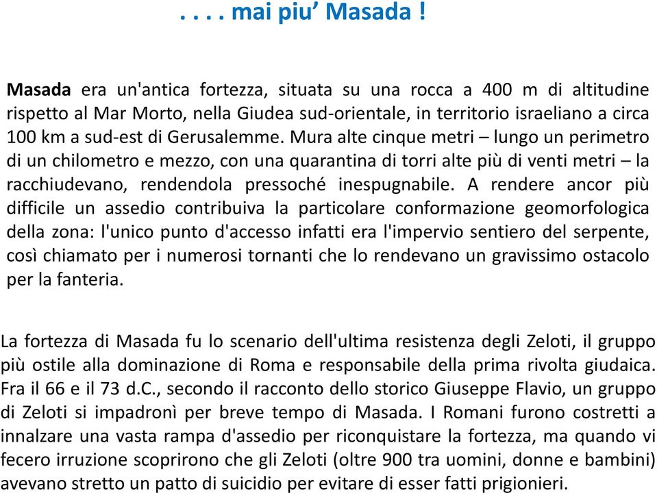 Mura alte cinque metri lungo un perimetro di un chilometro e mezzo, con una quarantina di torri alte più di venti metri la racchiudevano, rendendola pressoché inespugnabile.