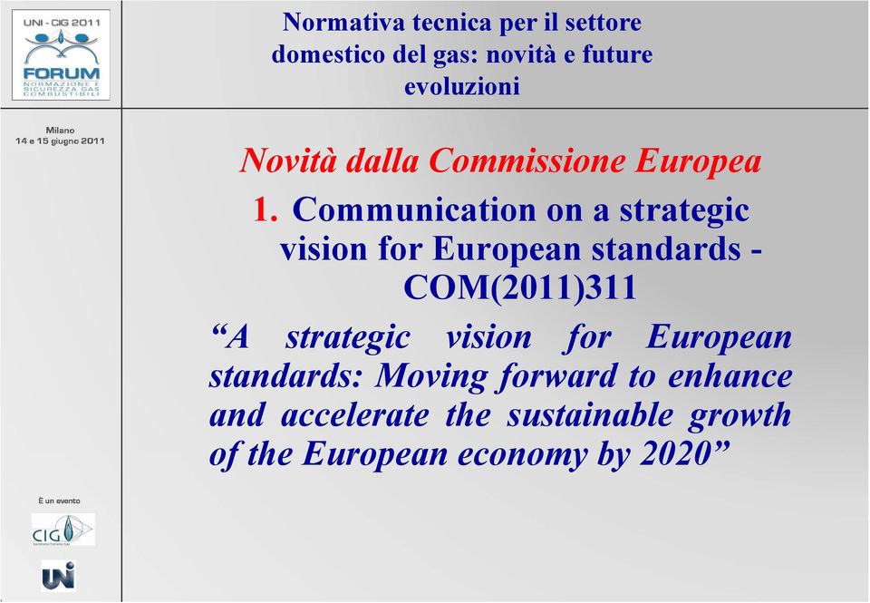 COM(2011)311 A strategic vision for European standards: Moving