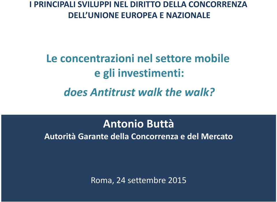 investimenti: does Antitrust walk the walk?