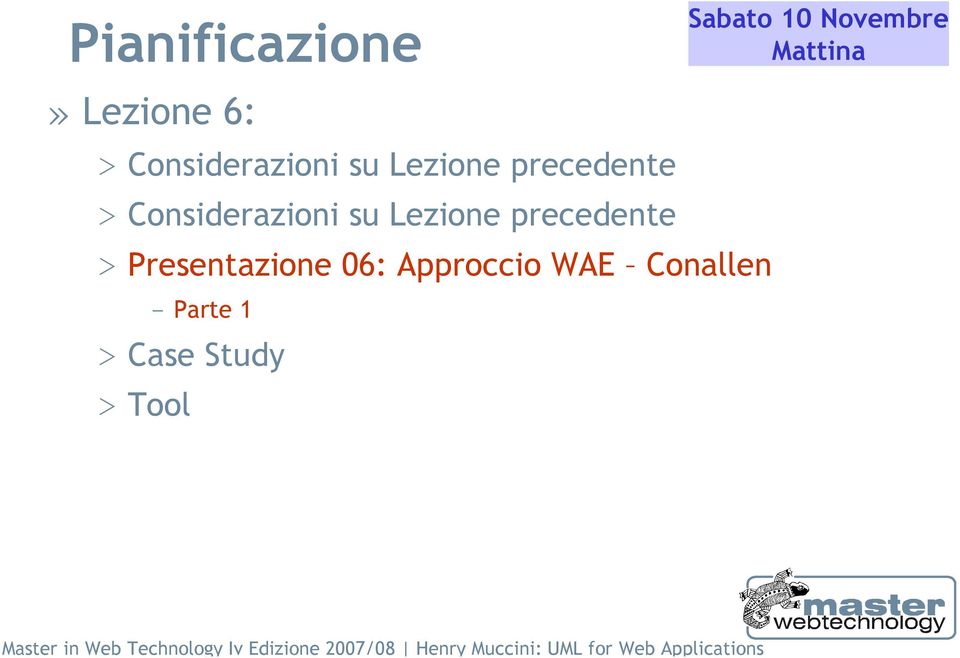 Considerazioni su Lezione precedente >