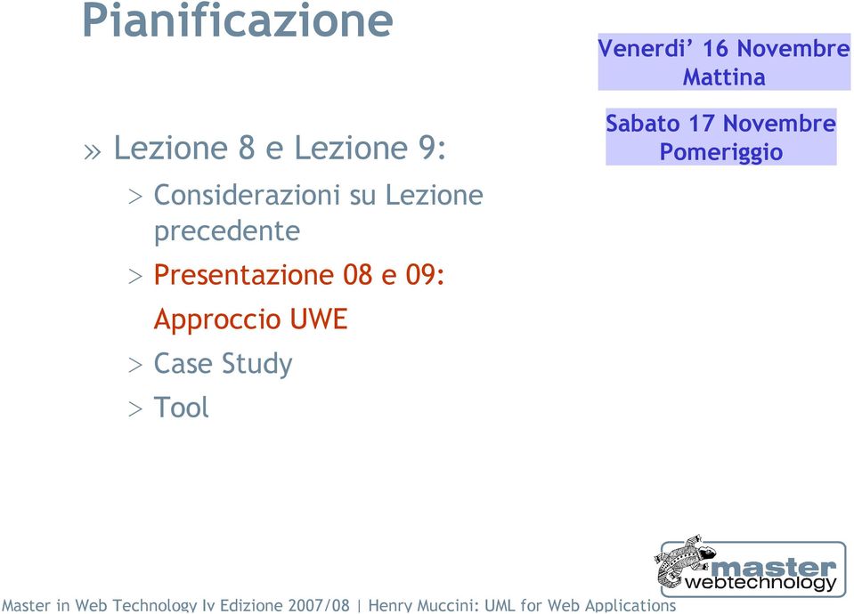 Presentazione 08 e 09: Approccio UWE > Case Study