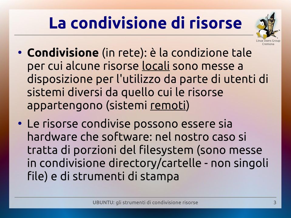 (sistemi remoti) Le risorse condivise possono essere sia hardware che software: nel nostro caso si tratta di